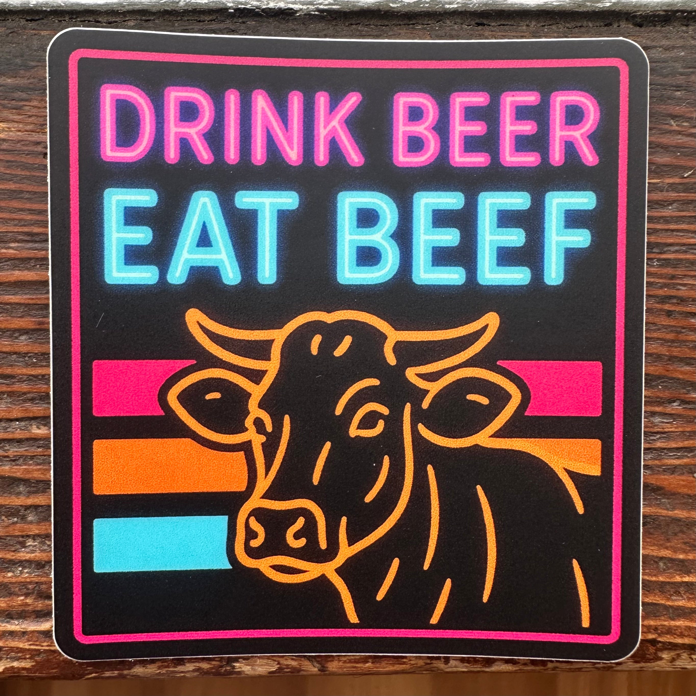 Drink Beer Eat Beef Neon Sticker