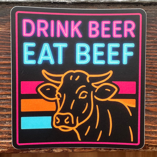 Drink Beer Eat Beef Neon Sticker